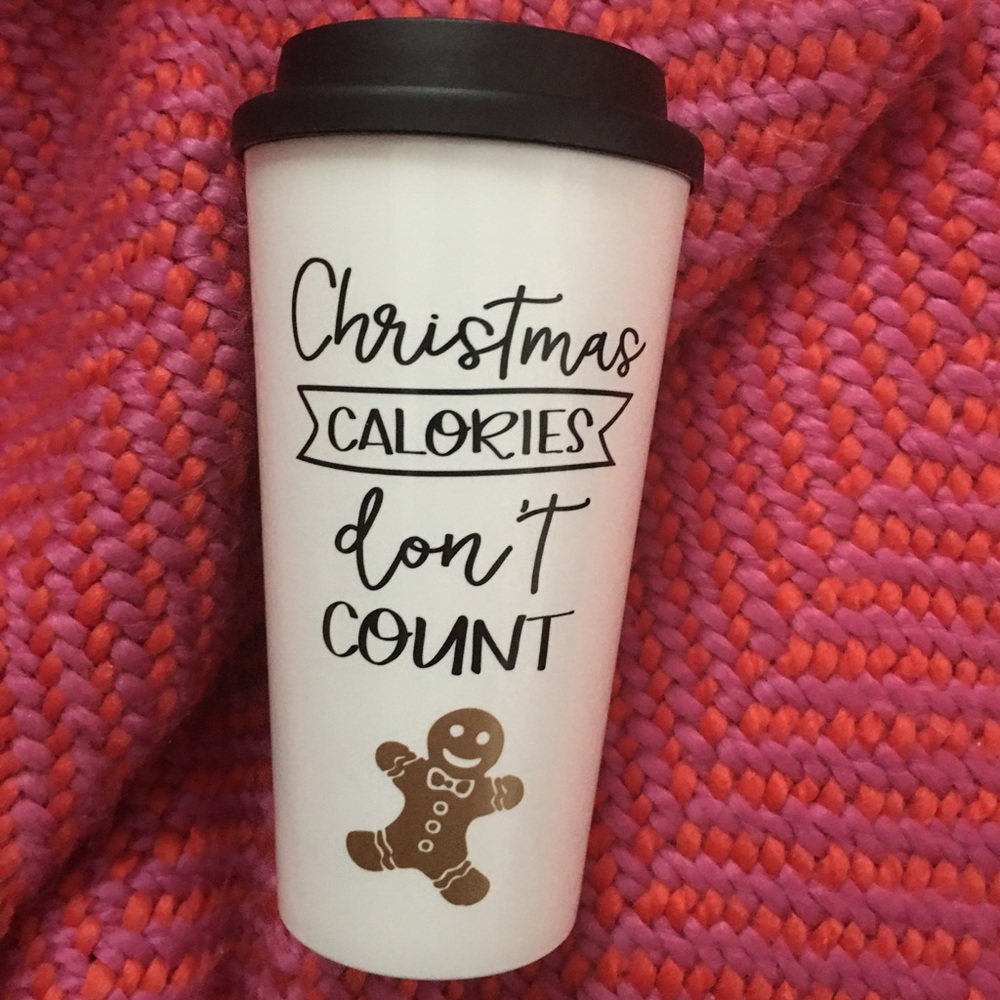 Christmas tumbler “Christmas calories don’t count”